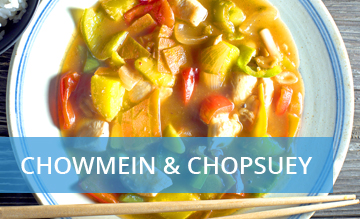 Chowmein & Chopsuey