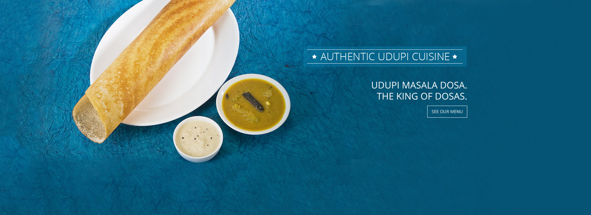 UDUPI MASALA DOSA KING OF DOSAS